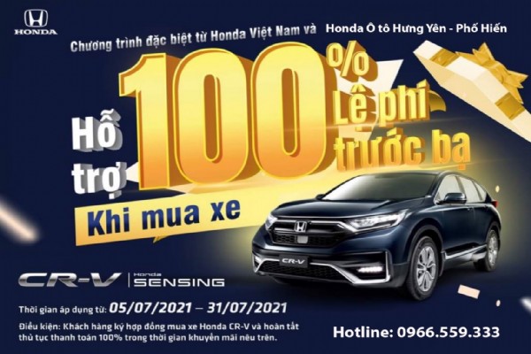 HỖ TRỢ 100% LỆ PHÍ TRƯỚC BẠ KHI MUA XE HONDA CRV TRONG THÁNG 7/2021 